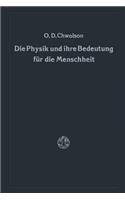 Die Physik und ihre Bedeutung für die Menschheit