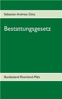 Bestattungsgesetz