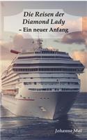 Reisen der Diamond Lady - Ein neuer Anfang