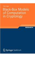 Black-Box Models of Computation in Cryptology
