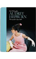 Bob Willoughby: Audrey Hepburn: Photographs 1953-1966