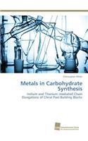 Metals in Carbohydrate Synthesis