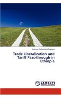 Trade Liberalization and Tariff Pass-through in Ethiopia