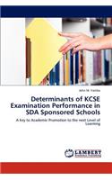 Determinants of KCSE Examination Performance in SDA Sponsored Schools