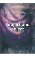 Subject and Object