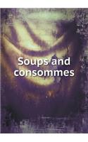 Soups and Consommes