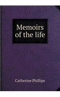 Memoirs of the Life