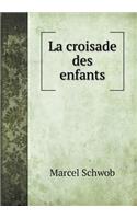 La Croisade Des Enfants