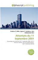 Attentats Du 11 Septembre 2001: (French)