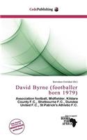 David Byrne (Footballer Born 1979)