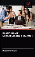 Planowanie Strategiczne I Wzrost