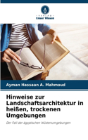 Hinweise zur Landschaftsarchitektur in heißen, trockenen Umgebungen
