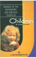 Diseases of the Respiratory & Digestive System of Children