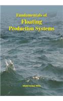 Fundamentals of Floating Production Systems