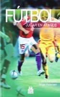 Futbol/ Soccer: Jugar en ataque/ Offensive Play