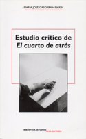 Estudio Critico de El Cuarto de Atras