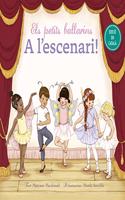 Els petits ballarins. A l escenari!