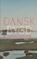 Dansk bygd. Bind 2