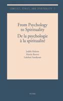 From Psychology to Spirituality. De la psychologie à la spiritualité