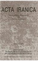 Religiose Herrscherlegitimation Im Achamenidischen Iran. Die Voraussetzungen Und Die Struktur Ihrer Argumentation. (Textes Et Memoires, Tome XVII)