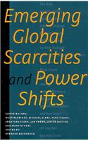 Emerging Global Scarcities & Power Shifts