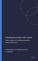 Climbing the Ladder with Gabriel: Poetic Inquiry of a Methamphetamine Addict in Recovery