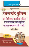 Uttarakhand Police—Sub-Inspector/Platoon Commander Exam Guide