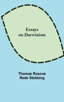 Essays on Darwinism