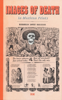 Images of Death in Mexican Prints