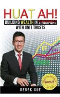 Huat Ah! Building Wealth in Singapore with Unit Trusts
