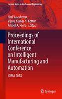 Proceedings of International Conference on Intelligent Manufacturing and Automation: Icima 2018