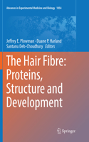 Hair Fibre: Proteins, Structure and Development