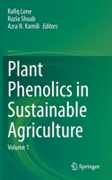 Plant Phenolics in Sustainable Agriculture