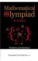Mathematical Olympiad in China: Problems and Solutions