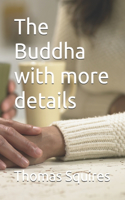 The Buddha with more details