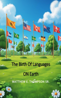 The Birth Of All Languages On Earth