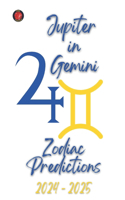 Jupiter in Gemini 2024-2025