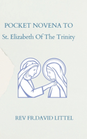 St. Elizabeth Of The Trinity NOVENA: Pocket Book