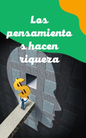 Los pensamientos hacen riqueza