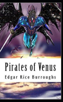 Pirates of Venus (Venus #1) Annotated