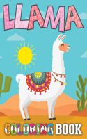 Llama Coloring Book: A Fun Kid Activity Coloring Book For Learning, Coloring and More! Best Gift for your Mates!