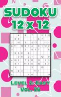 Sudoku 12 x 12 Level 2: Easy Vol. 26: Play Sudoku 12x12 Twelve Grid With Solutions Easy Level Volumes 1-40 Sudoku Cross Sums Variation Travel Paper Logic Games Solve Japane