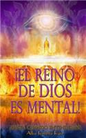 El Reino de Dios es Mental