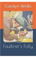 Faulkner's Folly