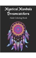 Mystical Mandala Dreamcatchers Adult Coloring Book