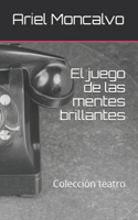 juego de las mentes brillantes: Colección teatro