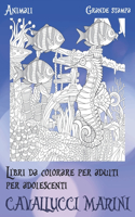 Libri da colorare per adulti per adolescenti - Grande stampa - Animali - Cavallucci marini