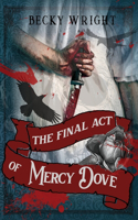 Final Act of Mercy Dove