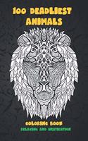 100 Deadliest Animals - Coloring Book - Relaxing and Inspiration