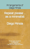 Repeat please ... as a minimalist